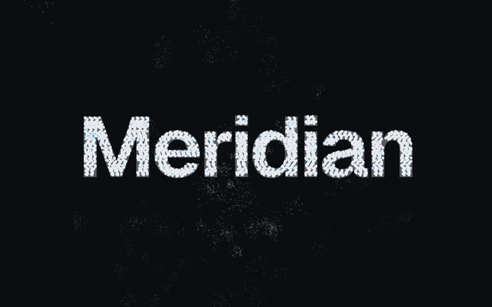 ‘Meridian’ drawn in the points of my sentences about Meridian